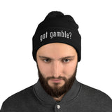 got gamble? Beanie