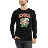 No Gamble No Future II Men's Long Sleeve T