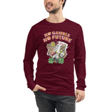 No Gamble No Future II Men's Long Sleeve T