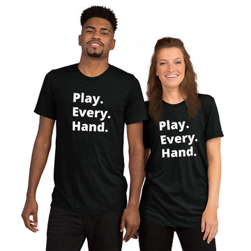 RTN Play Every Hand Challenge T-Shirt (Unisex)