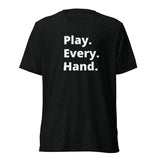 RTN Play Every Hand Challenge T-Shirt (Unisex)