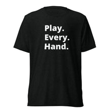 RTN Play Every Hand Challenge T-Shirt (Unisex)