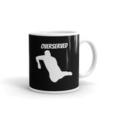 Overserved Mug